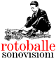 Rotoballe sonovisioni